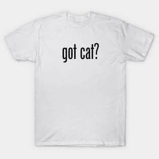 GOT CAT T-Shirt